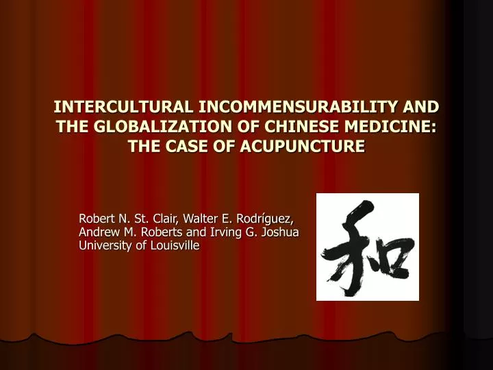 intercultural incommensurability and the globalization of chinese medicine the case of acupuncture