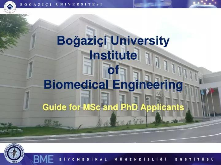 bo azi i university institute of biomedical engineering guide for msc and phd applicants
