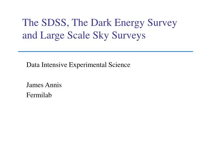 the sdss the dark energy survey and large scale sky surveys