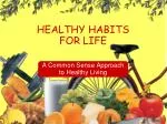 HEALTHY HABITS FOR LIFE - slide 1