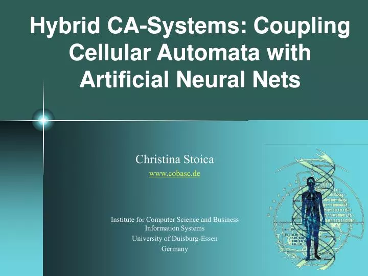 hybrid ca systems coupling cellular automata with artificial neural nets