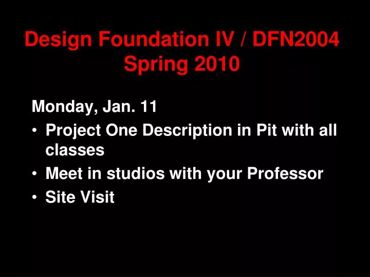 design foundation iv dfn2004 spring 2010