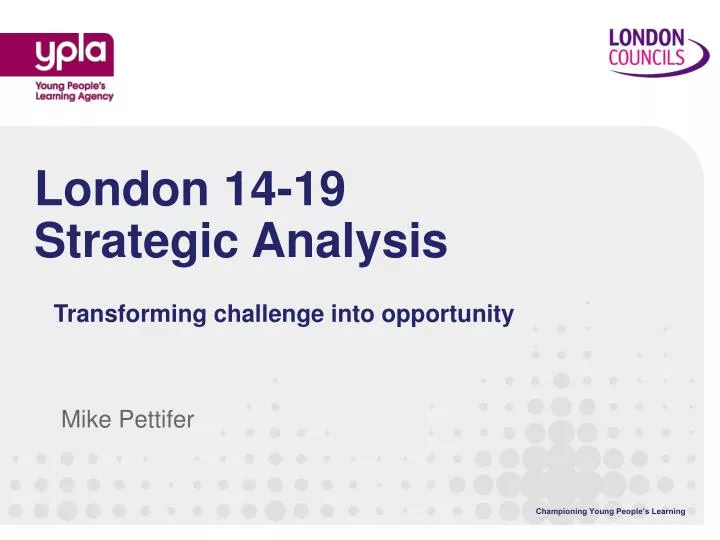 london 14 19 strategic analysis