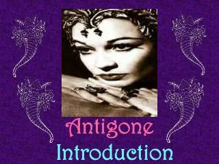 Antigone Introduction