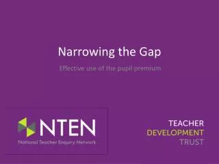 Narrowing the Gap