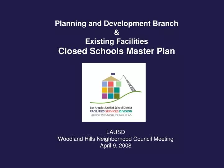 planning and development branch existing facilities closed schools master plan