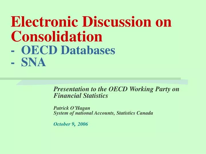 electronic discussion on consolidation oecd databases sna