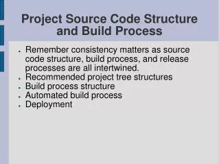 Project Source Code Structure and Build Process