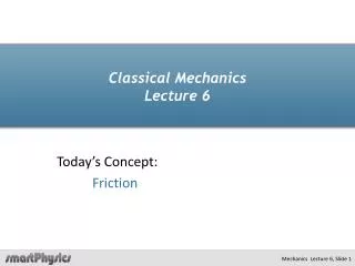 Classical Mechanics Lecture 6