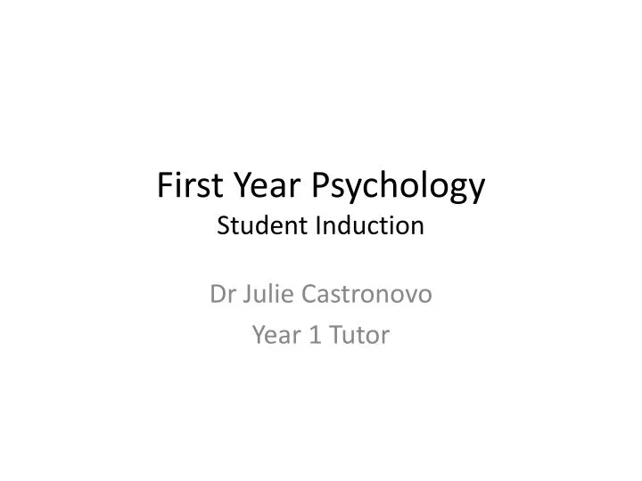 first year psychology student induction