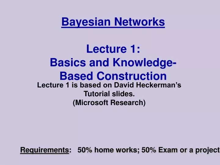 bayesian networks lecture 1 basics and knowledge based construction