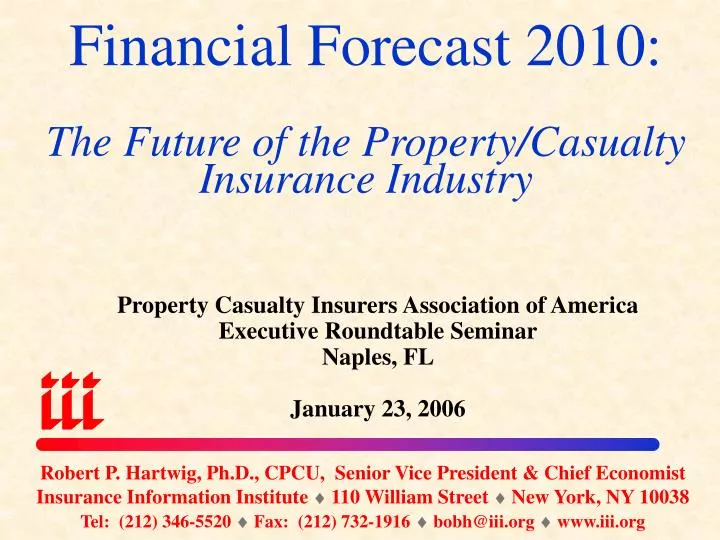 financial forecast 2010 the future of the property casualty insurance industry