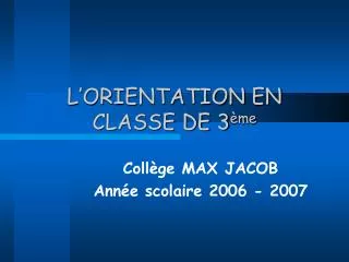 l orientation en classe de 3 me