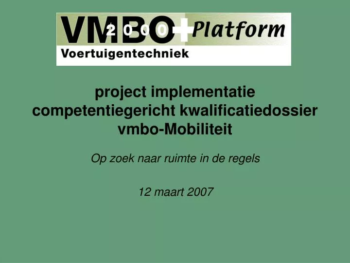 project implementatie competentiegericht kwalificatiedossier vmbo mobiliteit