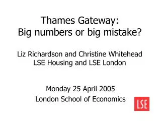 Monday 25 April 2005 London School of Economics