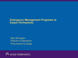 Emergency Management Programs at Kaiser Permanente