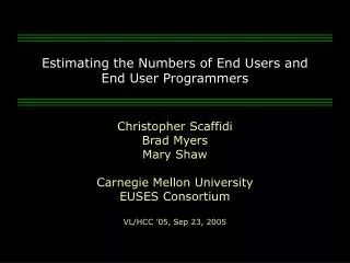 Estimating the Numbers of End Users and End User Programmers