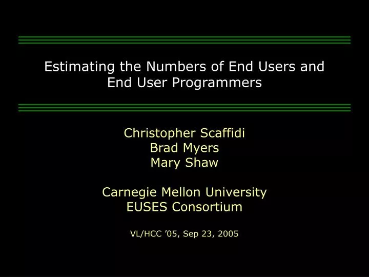 estimating the numbers of end users and end user programmers