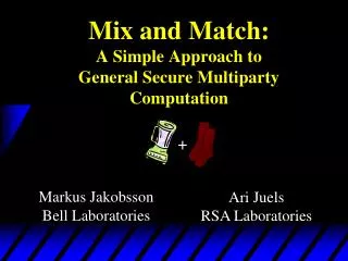 Mix and Match: A Simple Approach to General Secure Multiparty Computation