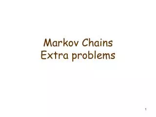 Markov Chains Extra problems