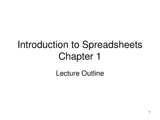 Introduction to Spreadsheets Chapter 1