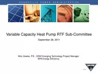 Variable Capacity Heat Pump RTF Sub-Committee September 28 , 2011