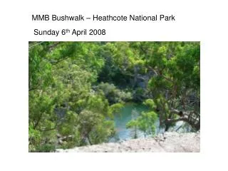 MMB Bushwalk – Heathcote National Park