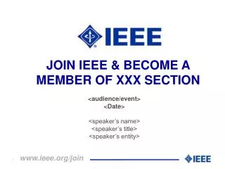JOIN IEEE &amp; BECOME A MEMBER OF XXX SECTION