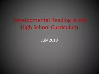 Developmental Reading in the High School Curriculum
