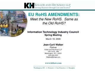 EU RoHS AMENDMENTS: Meet the New RoHS. Same as the Old RoHS?