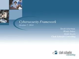 Cybersecurity Framework October 7, 2014
