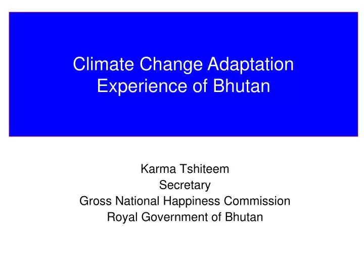 karma tshiteem secretary gross national happiness commission royal government of bhutan