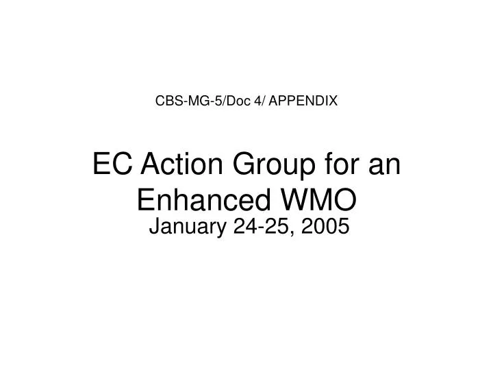 cbs mg 5 doc 4 appendix ec action group for an enhanced wmo