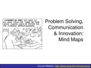 Problem Solving, Communication &amp; Innovation: Mind Maps