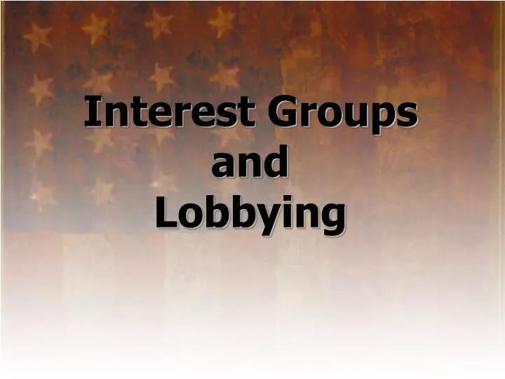 interest groups and lobbying