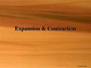 Expansion &amp; Contraction
