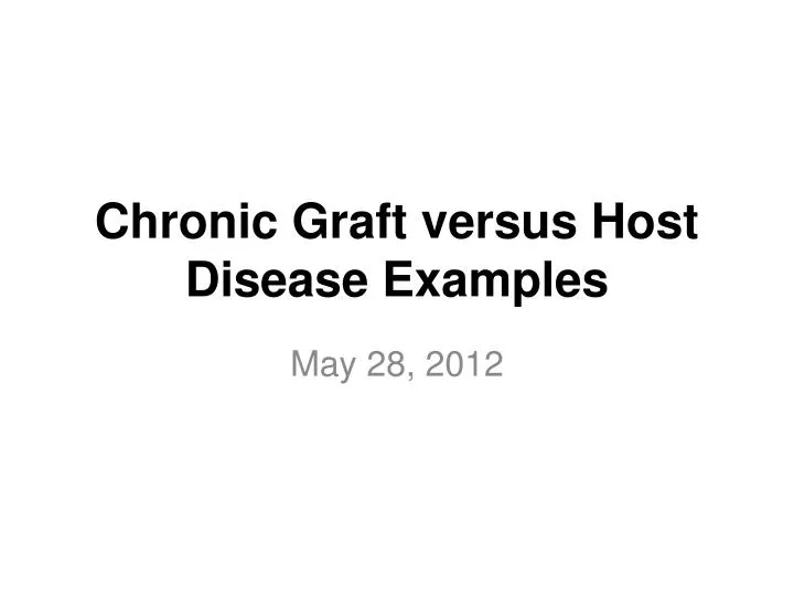 chronic graft versus host disease examples