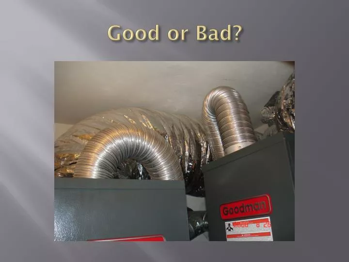 good or bad