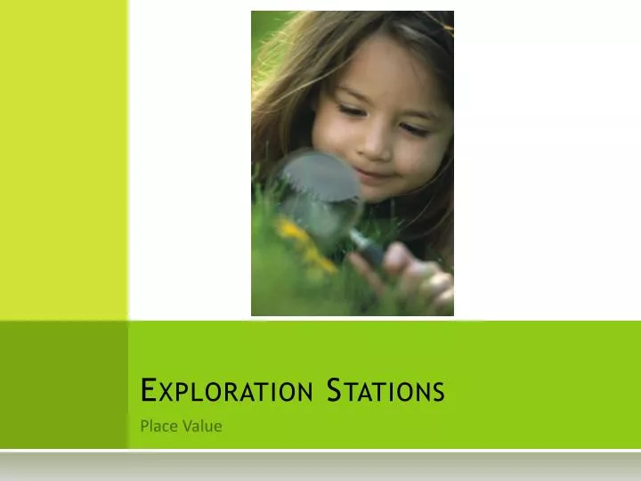 exploration stations
