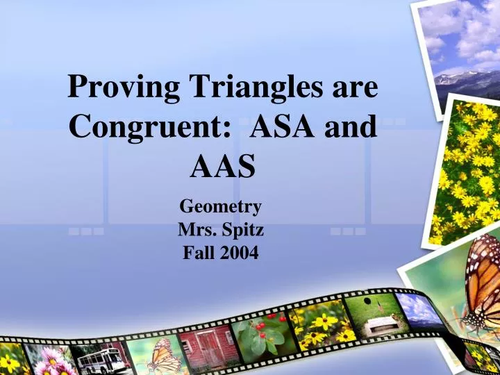 proving triangles are congruent asa and aas