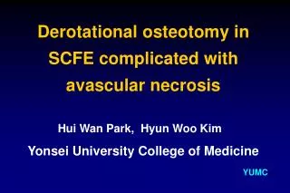 Derotational osteotomy in SCFE complicated with avascular necrosis