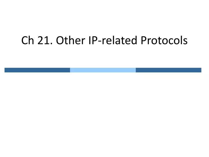 ch 21 other ip related protocols