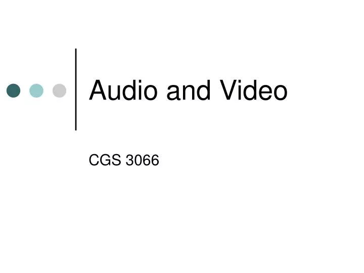 audio and video