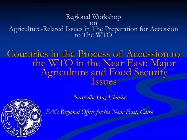 regional workshop on agriculture related issues in the preparation for accession to the wto