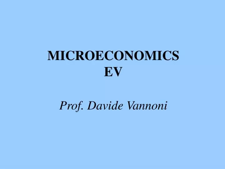microeconomics ev prof davide vannoni