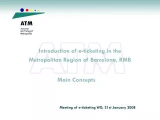 Introduction of e-ticketing in the Metropolitan Region of Barcelona, RMB