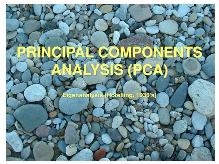 principal components analysis pca eigenanalysis hotelling 1930 s