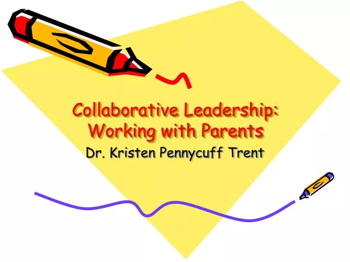 collaborative leadership working with parents