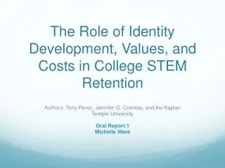 The Role of Identity Development, Values, and Costs in College STEM Retention