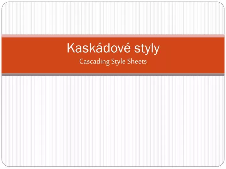 kask dov styly cascading style sheets